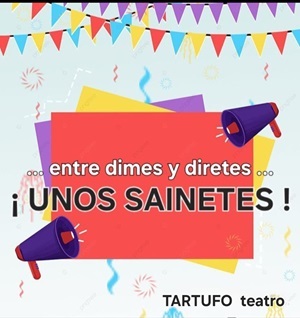 Cartel de la obra 'Entre dimes y diretes... unos sainetes'